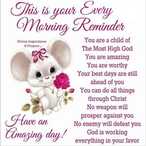 🍀💝🍀 EVERY MORNING REMINDER 💝🕊🌈